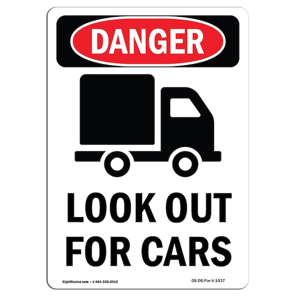 OSHA Danger Sign, Look Out For Cars, 14in X 10in Aluminum, 10" W, 14" L, Portrait